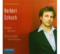 Schuch Herbert Miroirs/kreisleriana (Schuch) (CD) Album