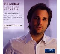 SCHUCH, HERBERT - PIANO SONATAS D537, D894