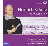 Schuetz/ Poplutz/ Dresden Chamber Choir - St. Matthew Passion