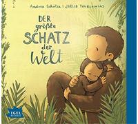 Schütze,Andrea - Der größte Schatz der Welt. Das größte Glück der Welt