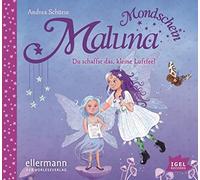Schütze,Andrea - Schütze, A: Maluna Mondschein. Du schaffst das, kleine Windf
