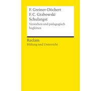 Schulangst. Verstehen und pädagogisch begleiten: Reclam Bildung und Unterricht: 14670