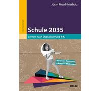 Schule 2035: Lernen nach Digitalisierung & KI