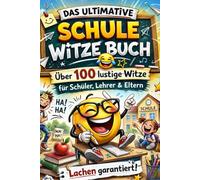 Schule Witzebuch: Lehrer-Checkmate: Die besten Witze, um den Schulalltag zu überleben