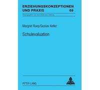Schulevaluation (Tascabile) Erziehungskonzeptionen Und Praxis