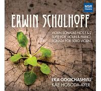 Schulhoff, Erwin/ Gogichashvili, Eka - Schulhoff: Violin Sonatas Nos. 1 & 2