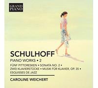 Schulhoff Erwin - Opere Per Pianoforte (Integrale), Vol.2
