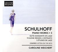 Erwin Schulhoff Schulhoff: Piano Works - Volume 3 (CD) Album