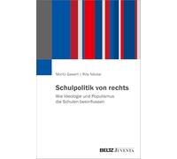 Schulpolitik von rechts: Wie Ideologie und Populismus die Schulen beeinflussen
