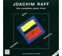 Schultsz,Jan - Joachim Raff : The Complete Piano Trio