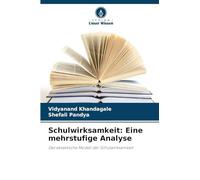 Schulwirksamkeit: Eine mehrstufige Analyse: Das eklektische Modell der Schulwirksamkeit