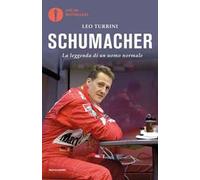 Schumacher. La leggenda di un uomo normale