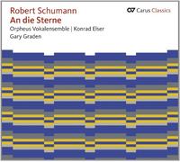 Orpheus Vokalensemble Robert Schumann: An die Sterne - Secular Choral Music (CD)