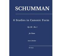 Schumann - 6 Studies in Canonic Form, Op. 56 - No. 1: for piano