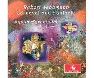 Schumann/ Agranovich - Robert Schumann: Carnaval & Fantasie