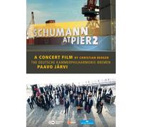 Schumann at Pier 2 (DVD) German Chamber Philharmonic Bremen