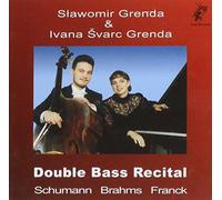 Schumann/Brahms/Franck - Double Bass Recitals