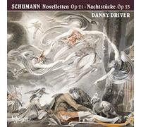 Schumann / Driver – Novelletten Op.21 Nachtstucke Op.23 – Hyperion
