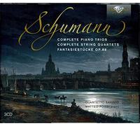 Schumann/ Fossi, Matteo/ Quartetto Savinio - Schumann: Complete Piano Trios & String Quartets (3 CD)