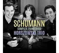 Schumann/ Horszowski Trio - Complete Piano Trios