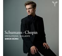 Schumann: Kreisleriana / Chopin: Ballades
