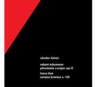 Schumann/ Liszt/ Falvai, Sandor - Schumann: Fantasie In C Op17 / Liszt: Piano Sonata