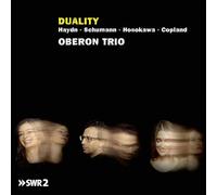 Schumann/ Oberon Trio - Duality
