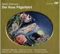 SCHUMANN, R. - DER ROSE PILGERFAHRT
