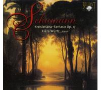 Schumann, R. - Kreisleriana/Fantasy Op. 17