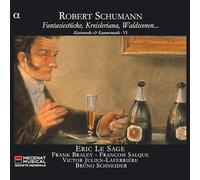 Robert Schumann – Musica per pianoforte e da camera: Fantasiestucke/Kreisleriana/Waldsc – CD