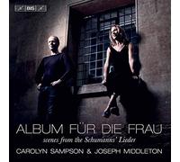 Robert Schumann Carolyn Sampson/Joseph Middleton: Album Für Die Frau: Scene (CD)