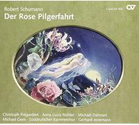 SCHUMANN, R. - DER ROSE PILGERFAHRT