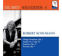 Schumann Robert - Idil Biret Edition Vol.4 - Abegg Variations, Piano Sonata N.2