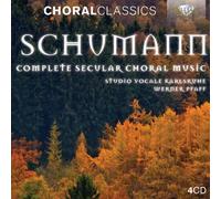 Schumann Robert - Integrale Della Musica Corale Profana