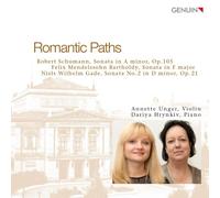 Schumann Robert - Romantic Paths - Sonata In La Minore Op.105