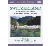 Schumann Robert - Svizzera: Visita Musicale Del Canton Ticino