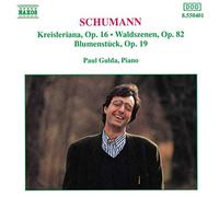 Schumann Robert - WALDSZENEN, KREISLERIANA,