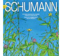 Schumann: Sämtliche Kammermusikwerke / Violinkonzert