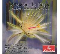 SCHUMANN / SCHUBERT / LISZT Oboe on the Edge: Modern Masterworks for Oboe (CD)