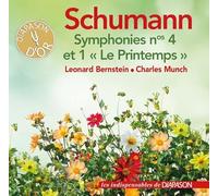 Schumann : Symphonies n° 1 et 4. Munch, Bernstein.