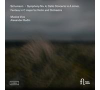 schumann: symphony no. 4, cello concerto in a minor & fantasy in
