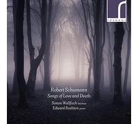Schumann/ Wallfisch/ Rushton - Songs Of Love & Death