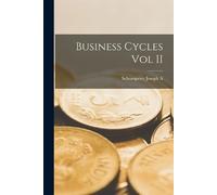 Schumpeter Joseph A Business Cycles Vol II (Tascabile)