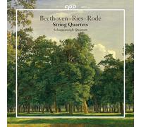 Schuppanzigh Quartett - Ludwig van Beethoven; Ferdinand Ries; Pierre Rode: String Quartets