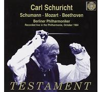 Schuricht, Carl - Carl Schuricht Conducts Schumann Mozart & Beethove