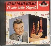 Schuricke,Rudi - O mia bella Napoli