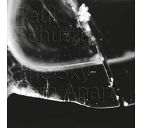 Schutze Paul - The Sky Torn Apart