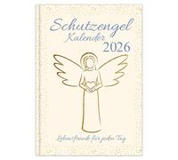 Schutzengelkalender 2026 - Lebensfreude für jeden Tag: Kompakter Buchkalender 2026 mit Engelbotschaften, inspirierenden Zitaten & Gebeten für mehr Gelassenheit im Alltag - 15,3 x 21,3 cm