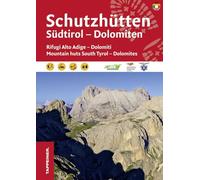 Rifugi dell'Alto Adige. Dolomiti. Con carta 1:173.000. Ediz. italiana,inglese e tedesca
