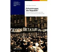 "Schutztruppe der Republik": Das Reichsbanner Schwarz-Rot-Gold in Berlin und Brandenburg 1924 bis 1933: 8